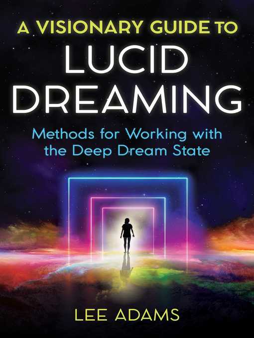 Title details for A Visionary Guide to Lucid Dreaming by Lee Adams - Available